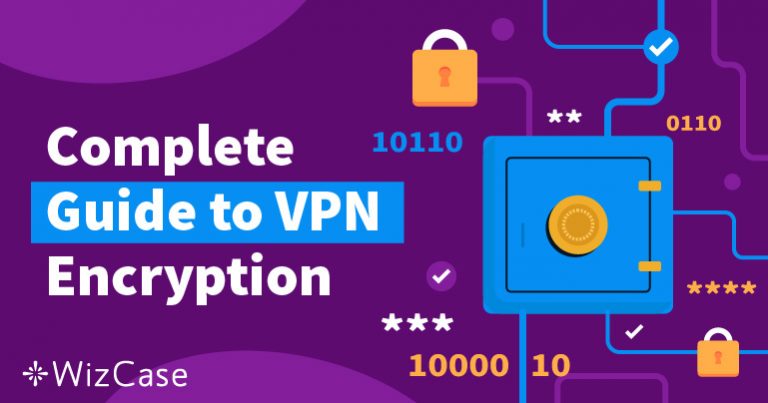 Kompletny przewodnik dotyczący szyfrowania VPN