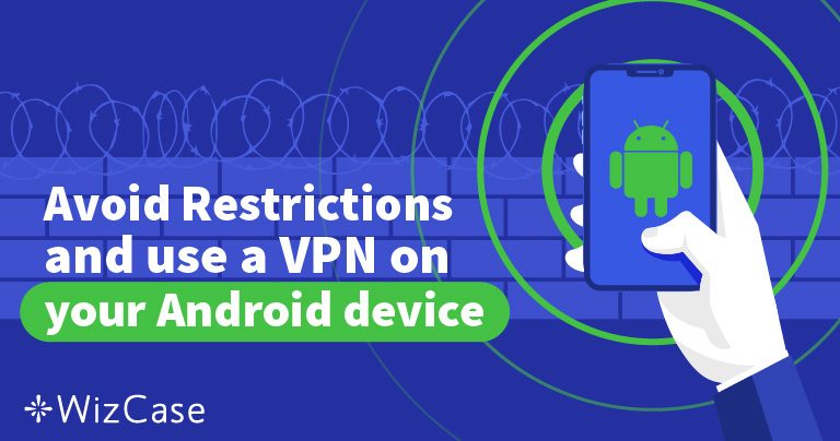 10 najlepszych VPN na Androida w 2025 – Bezpieczne aplikacje