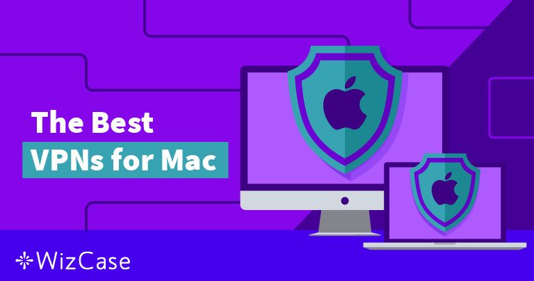 7 najlepszych VPN na Mac na podstawie testów – 2026